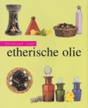Handboek voor Etherische Olie
