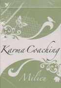 Karma Coaching  Milieu